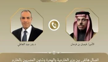 اتصال هاتفي بين وزيري خارجية مصر والسعودية لبحث خفض التصعيد وتطورات الأوضاع الإقليمية